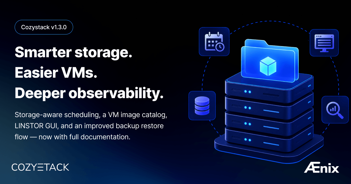 Вышел выпуск 1.3 open source-платформы Cozystack: GUI для LINSTOR, каталог образов для виртуалок и другие улучшения