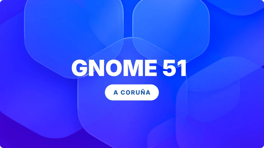 Выпуск рабочего окружения GNOME 51 A Coruña